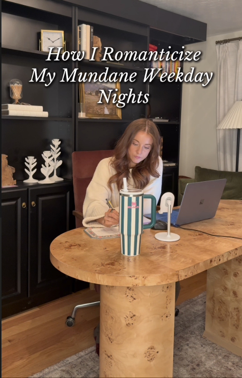 a girl in her home office with the text how "how i romanticize my mundane week day nights"