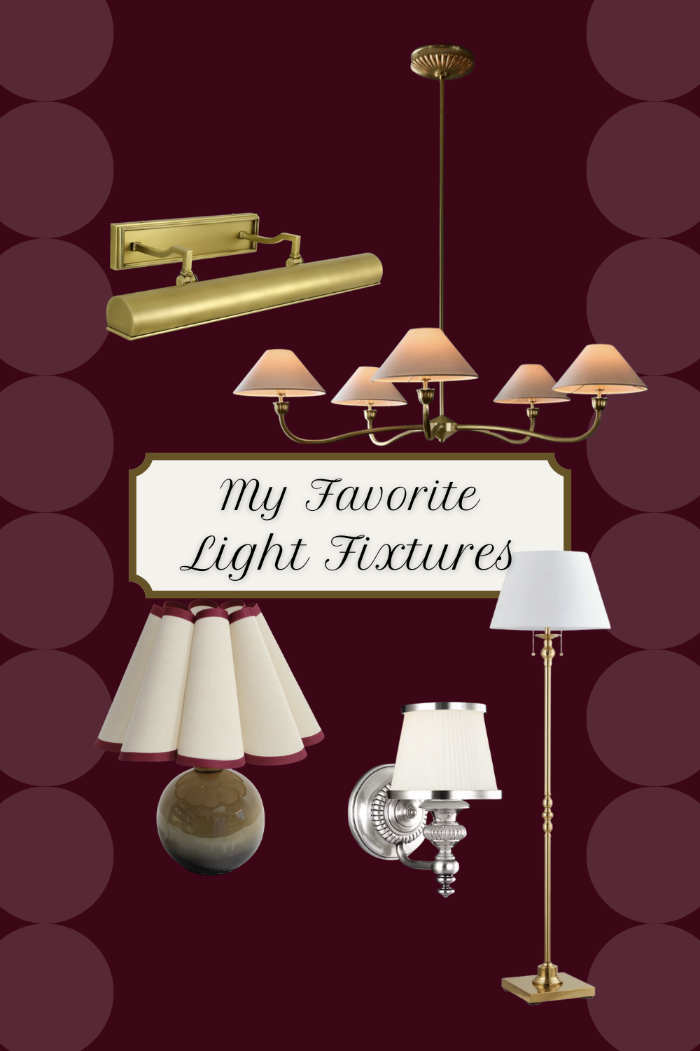 Collection of favorite light fixtures